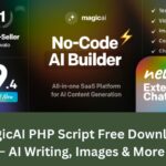 MagicAI PHP Script Free Download – AI Writing, Images & More (GPL)